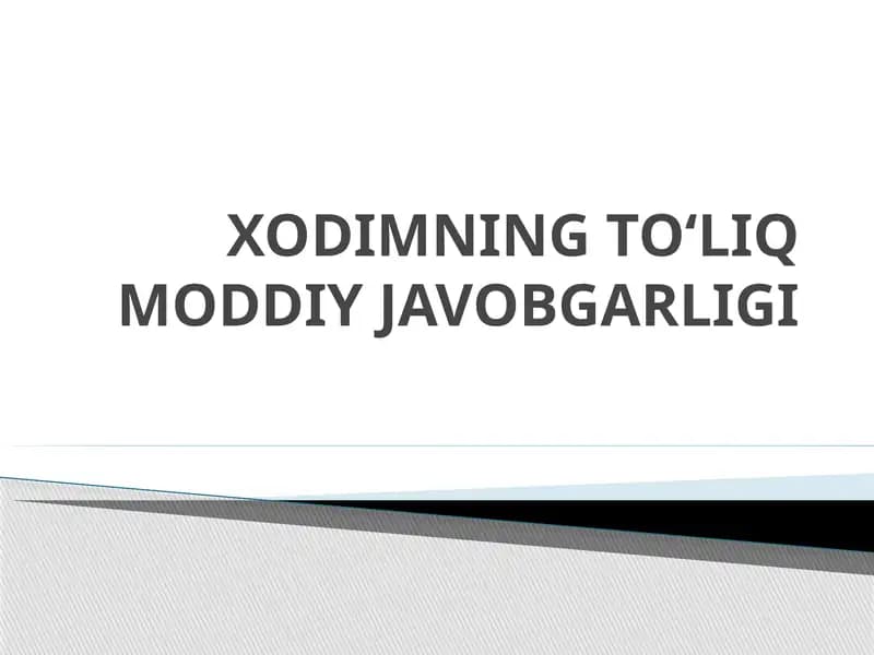 Xodimning To'liq Moddiy Javobgarligi