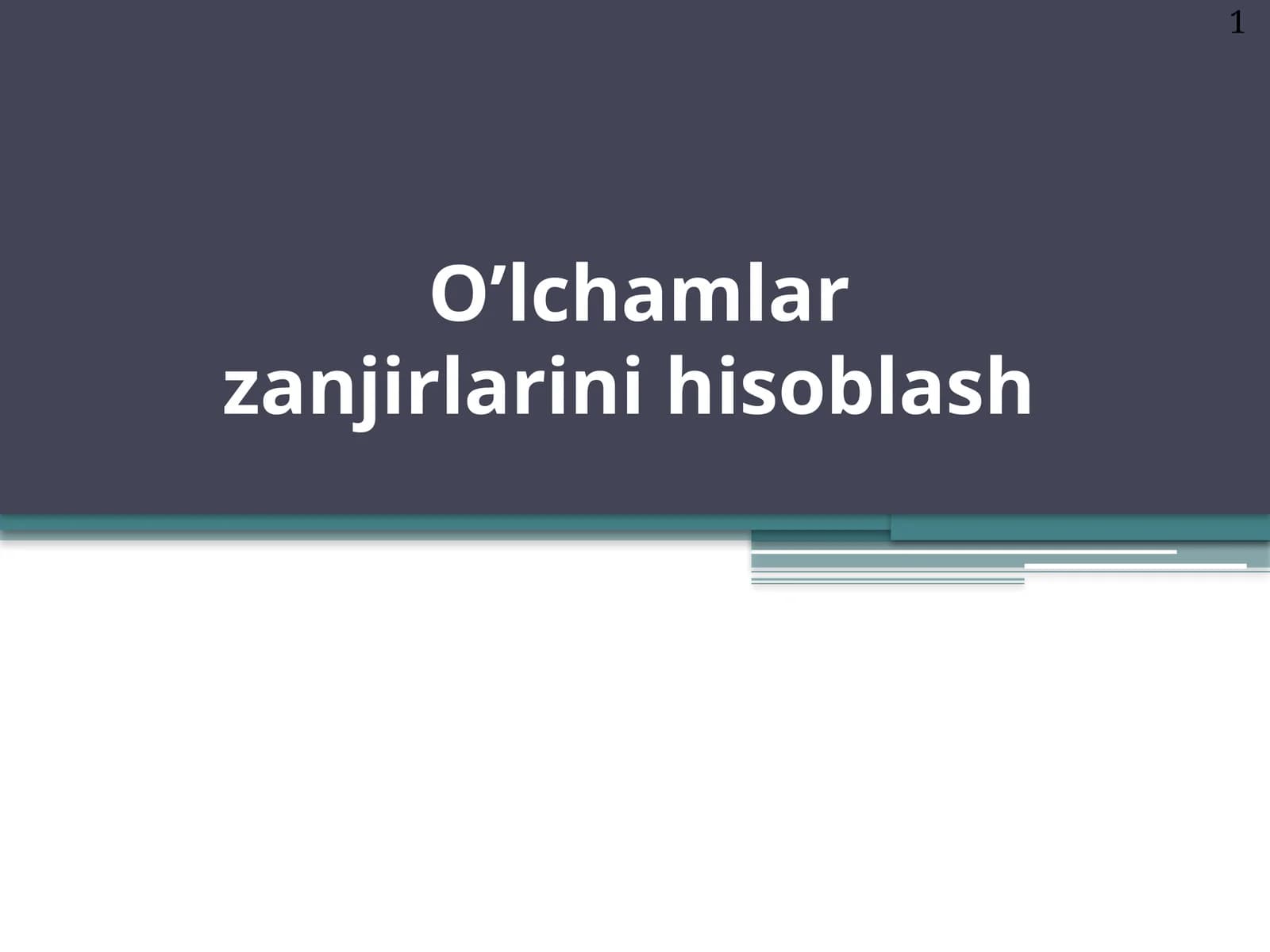 О’lchamlar zanjirlarini hisoblash