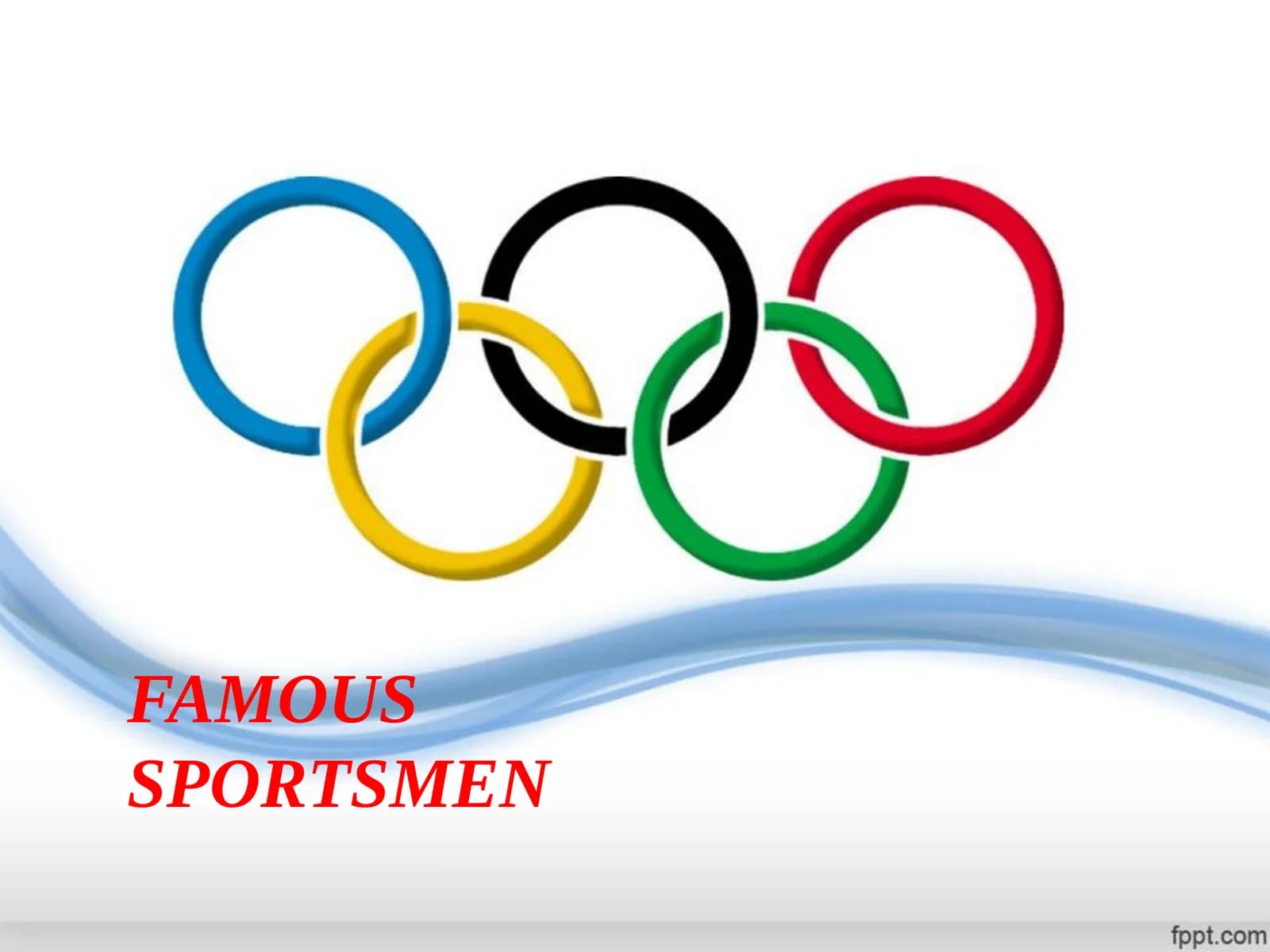 FAMOUS SPORTSMEN