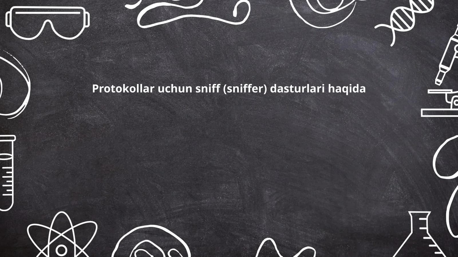 Protokollar uchun sniff (sniffer) dasturlari haqida