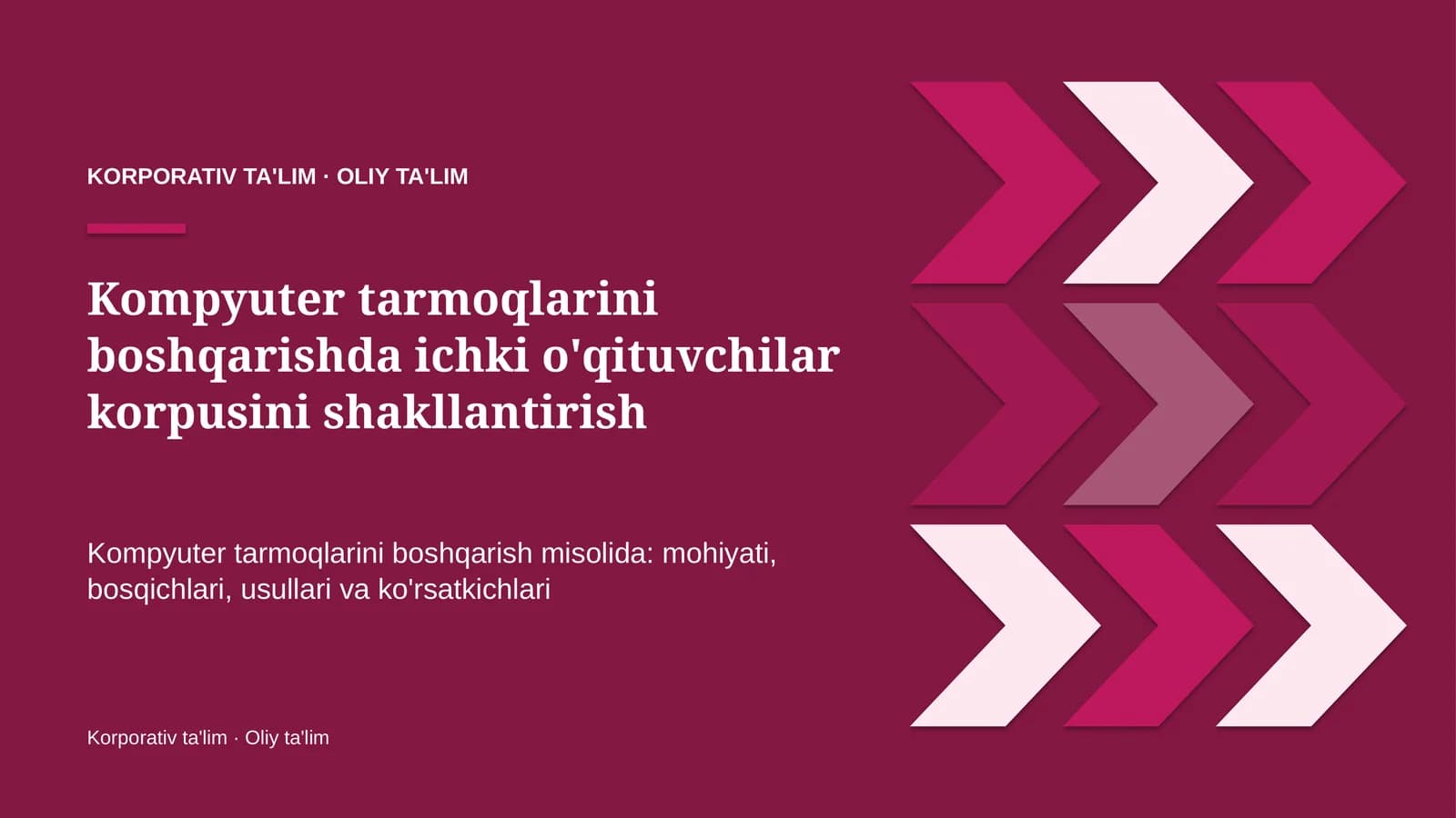 Kompyuter tarmoqlarini boshqarishda ichki o'qituvchilar korpusini shakllantirish