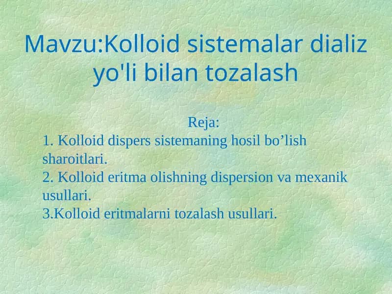 Kolloid sistemalar dializ yo'li bilan tozalash