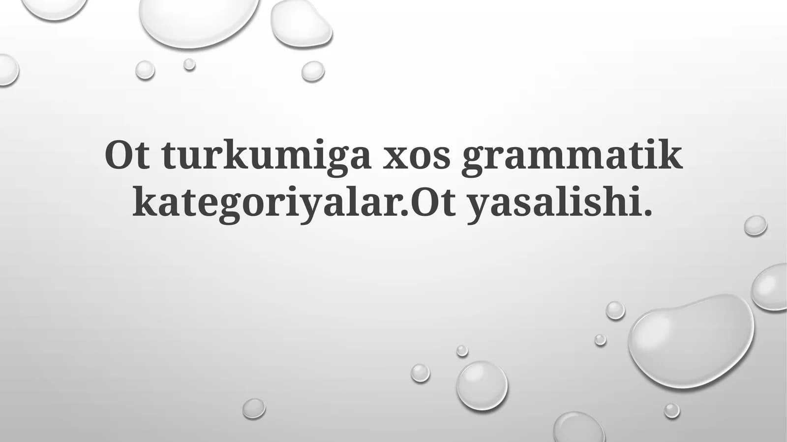 Ot soʻz turkumi grammatikasi