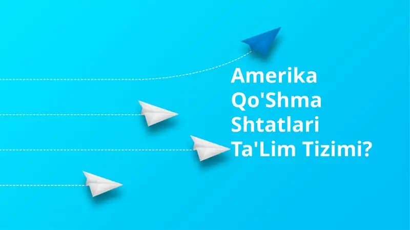 Amerika Qo'Shma Shtatlari Ta'lim Tizimi