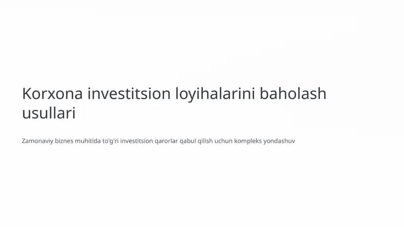 Investitsion loyihalarini baholash usullari