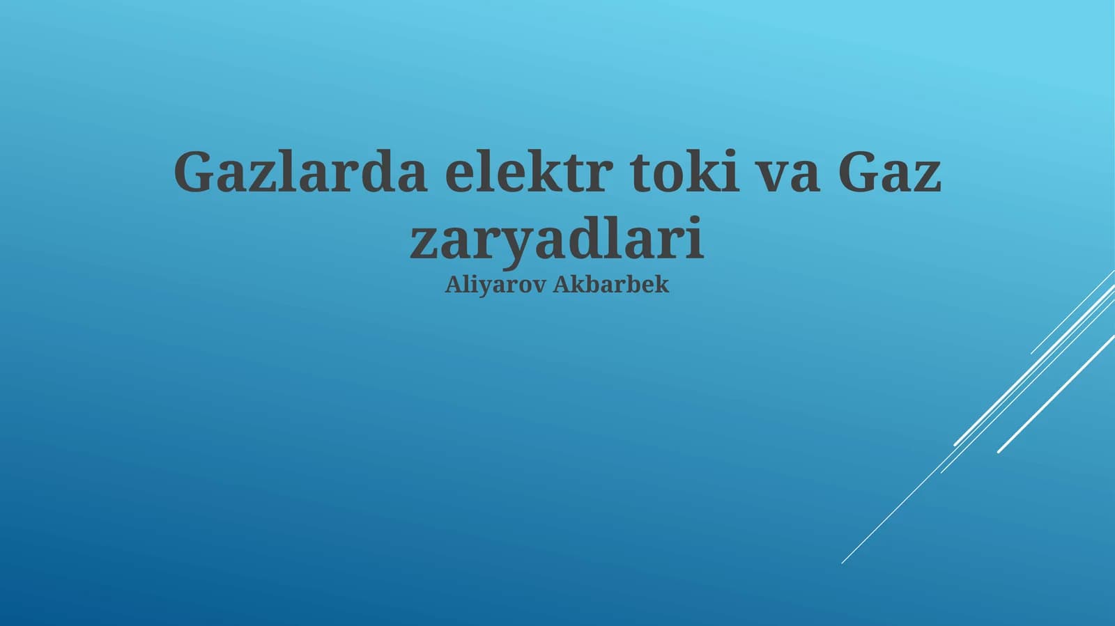 Gazlarda elektr toki va Gaz zaryadlari