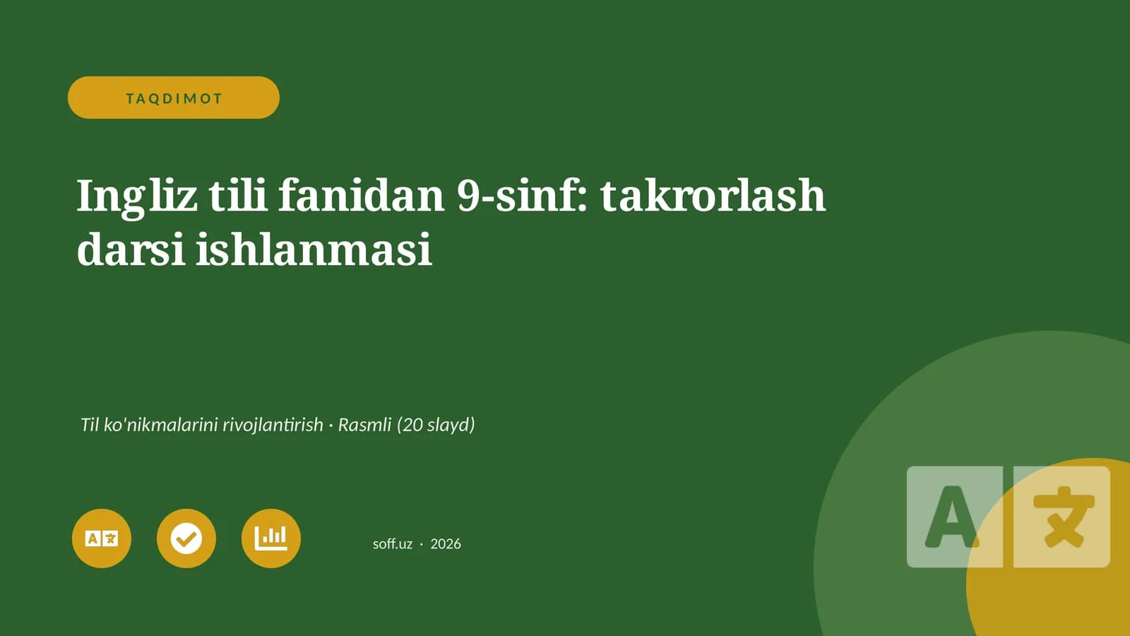 Ingliz tili fanidan 9-sinf: takrorlash darsi ishlanmasi