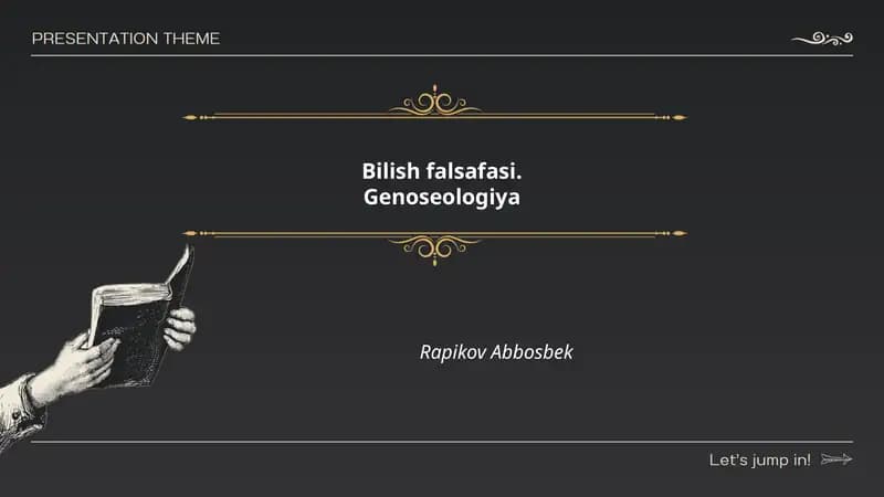 Bilish falsafasi.Genoseologiya