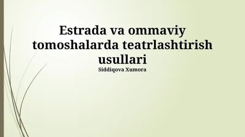 Teatr Texnikalarining Estrada Tamoyillariga Ta'siri