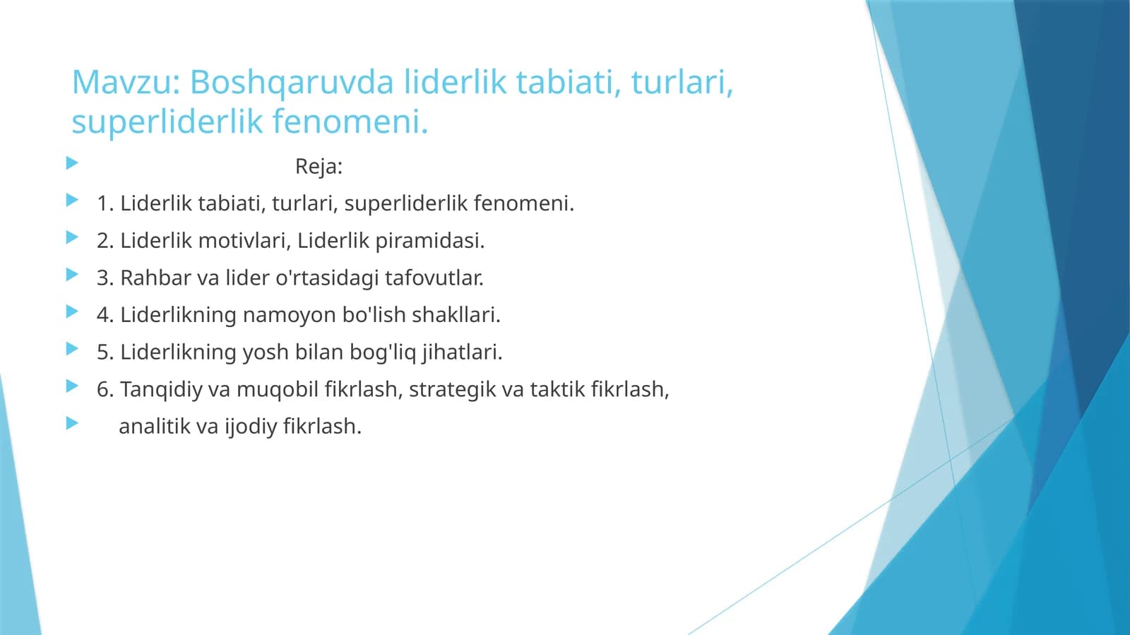 Liderlik: tabiati, turlari, superliderlik fenomeni
