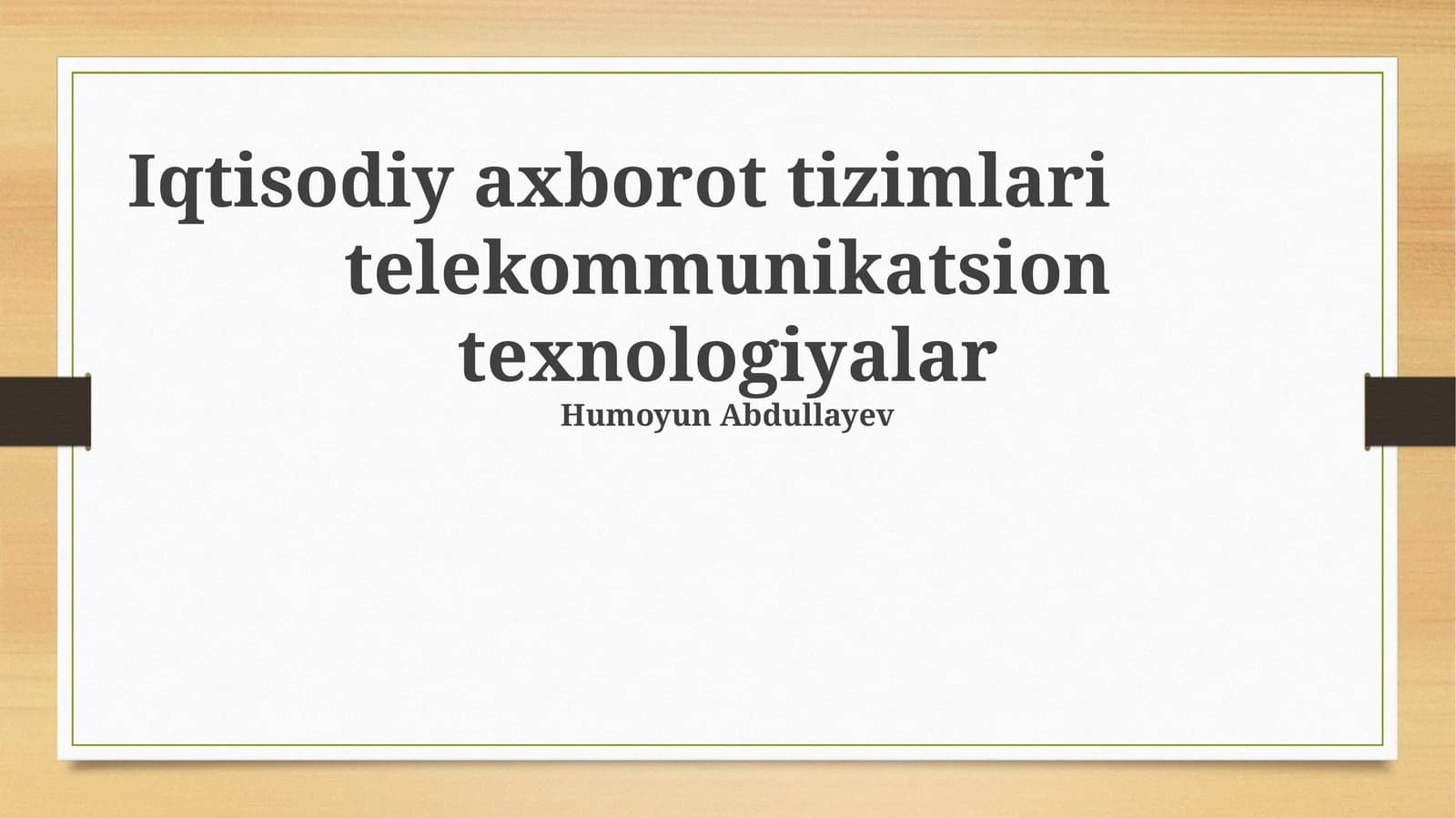 Iqtisodiy axborot tizimlari va telekommunikatsion texnologiyalar