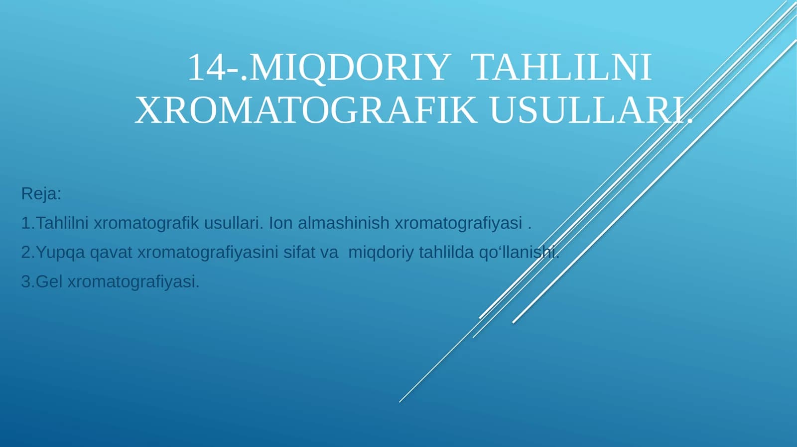 MIQDORIY TAHLILNI XROMATOGRAFIK USULLARI