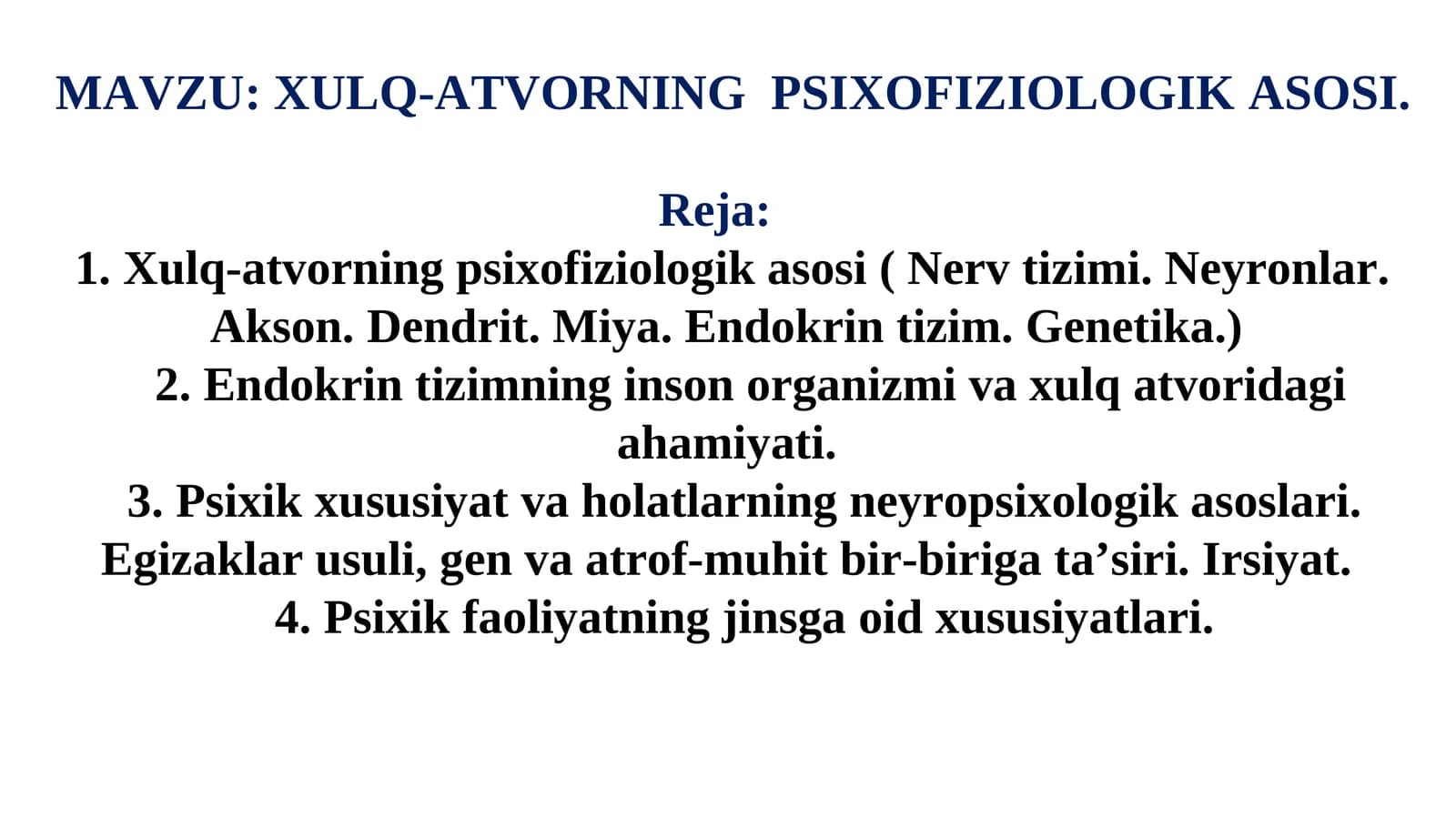 XULQ-ATVORNING PSIXOFIZIOLOGIK ASOSI