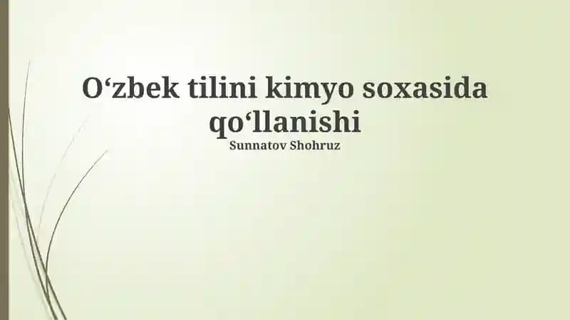 Oʻzbek tilini kimyo soxasida qoʻllanishi