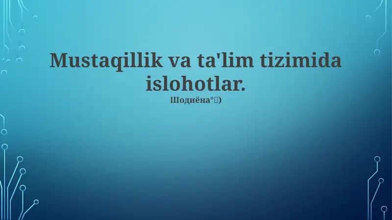 Mustaqillikdan Avvalgi Ta'lim Tizimi