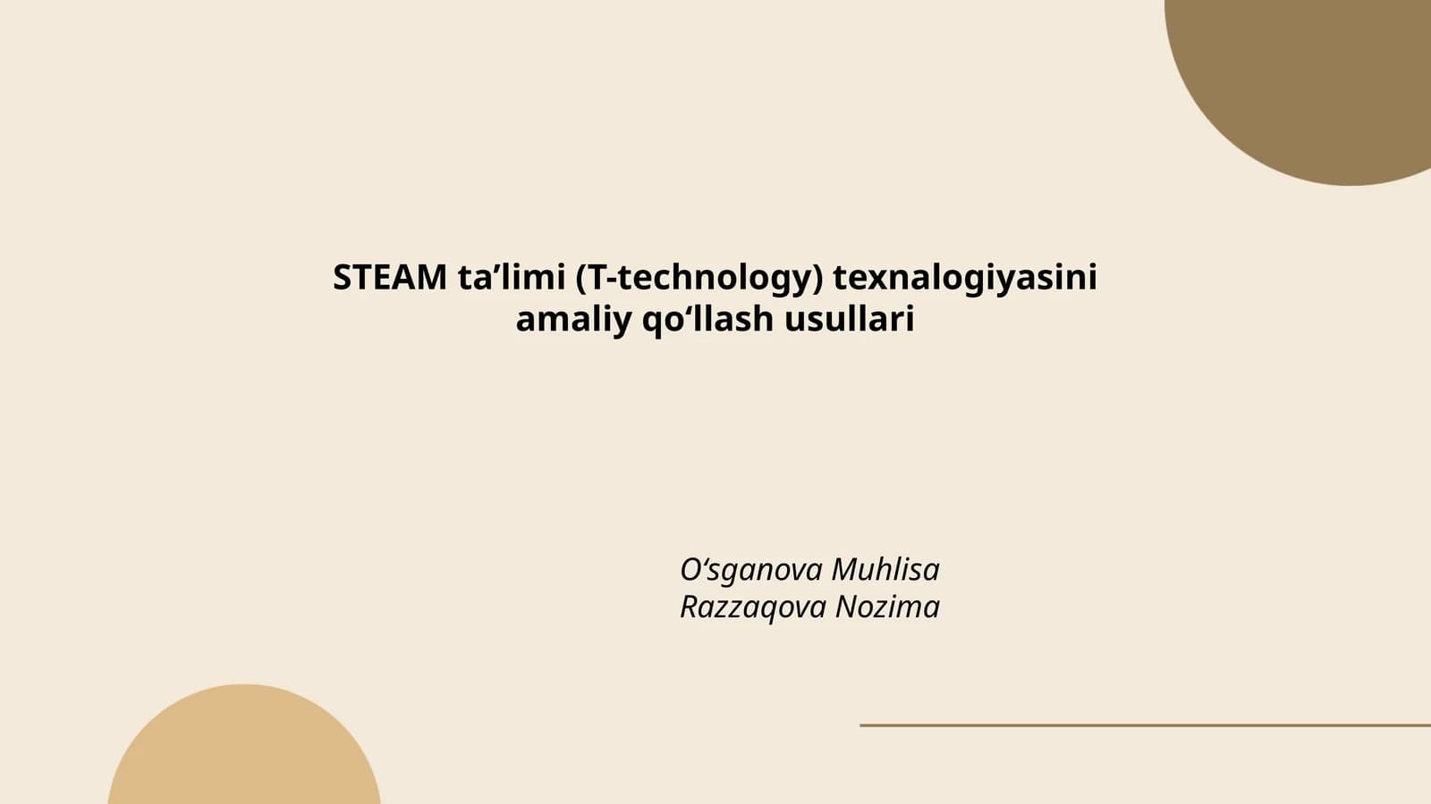 STEAM ta’limi (T-technology) texnalogiyasini amaliy qoʻllash usullari