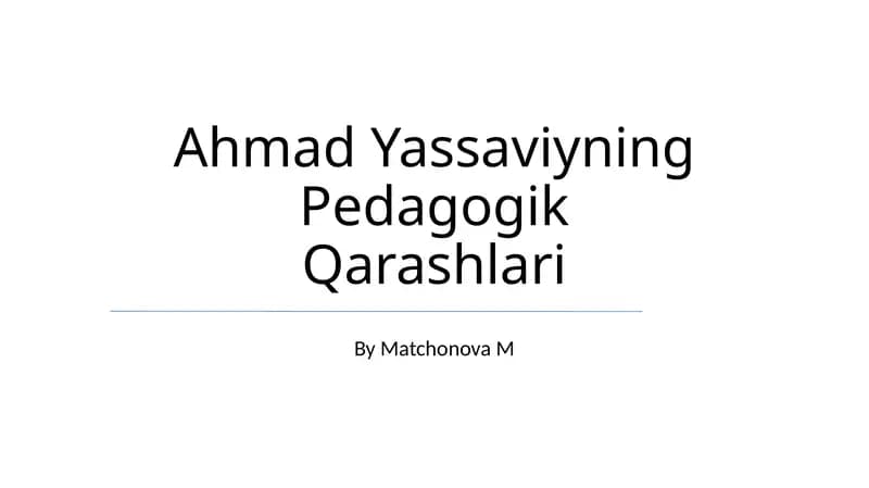 Ahmad Yassaviyning Pedagogik Qarashlari