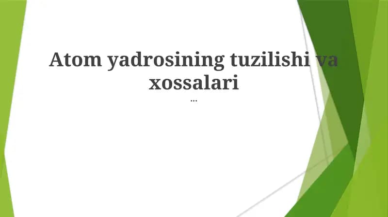 Atom yadrosining tuzilishi va xossalari