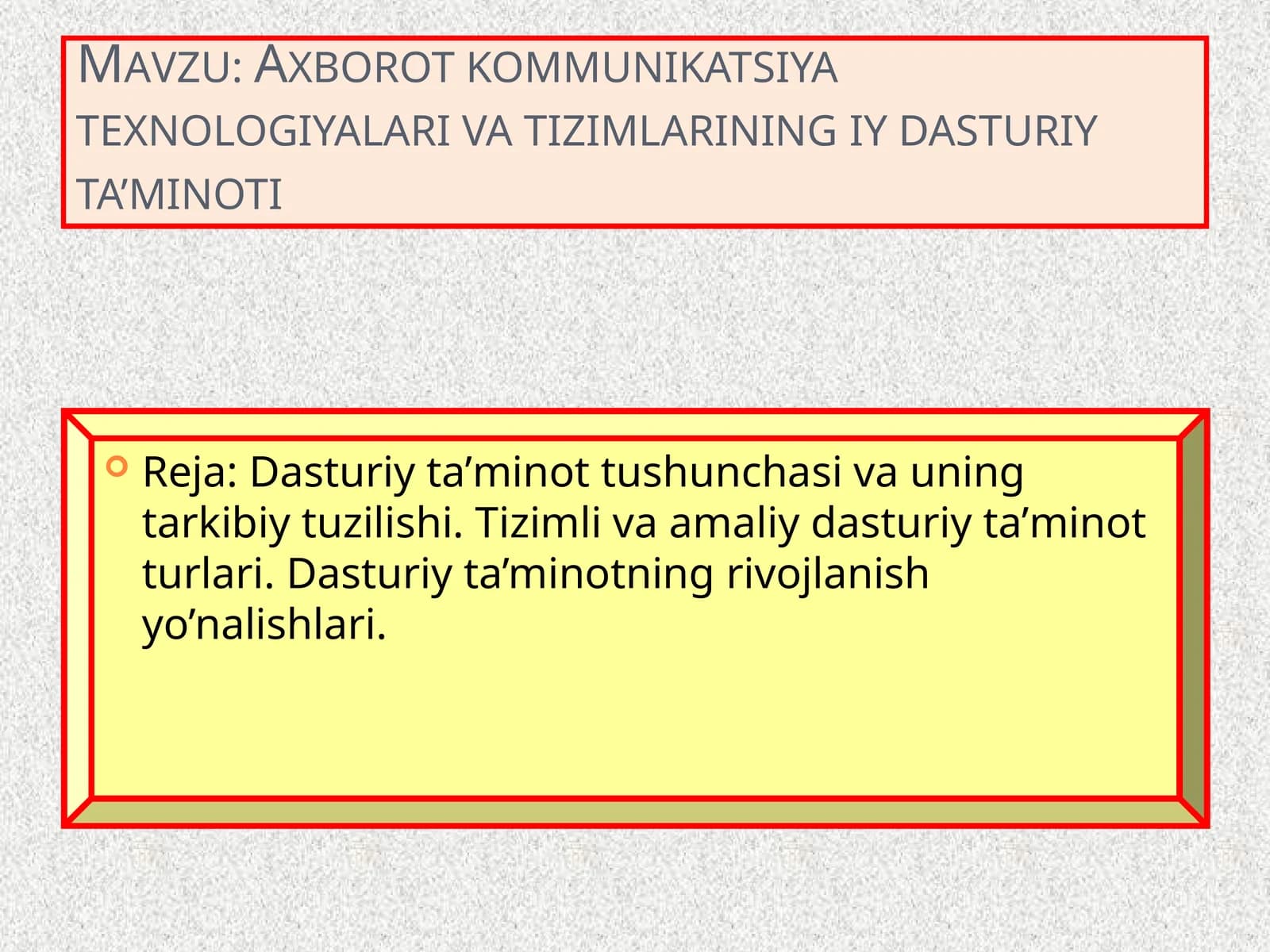 Axborot kommunikatsiya texnologiyalari va tizimlarining iy dasturiy ta’minoti