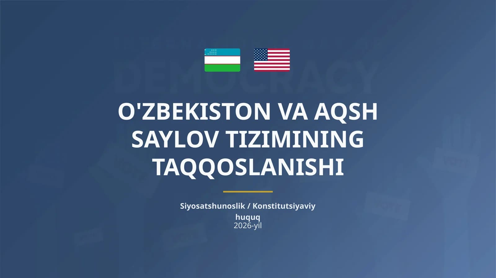 O'ZBEKISTON VA AQSH SAYLOV TIZIMINING TAQQOSLANISHI