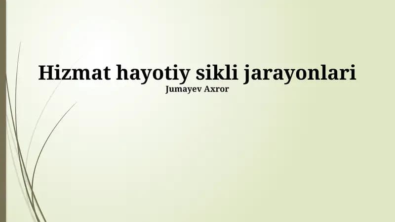 Hizmat hayotiy sikli jarayonlari