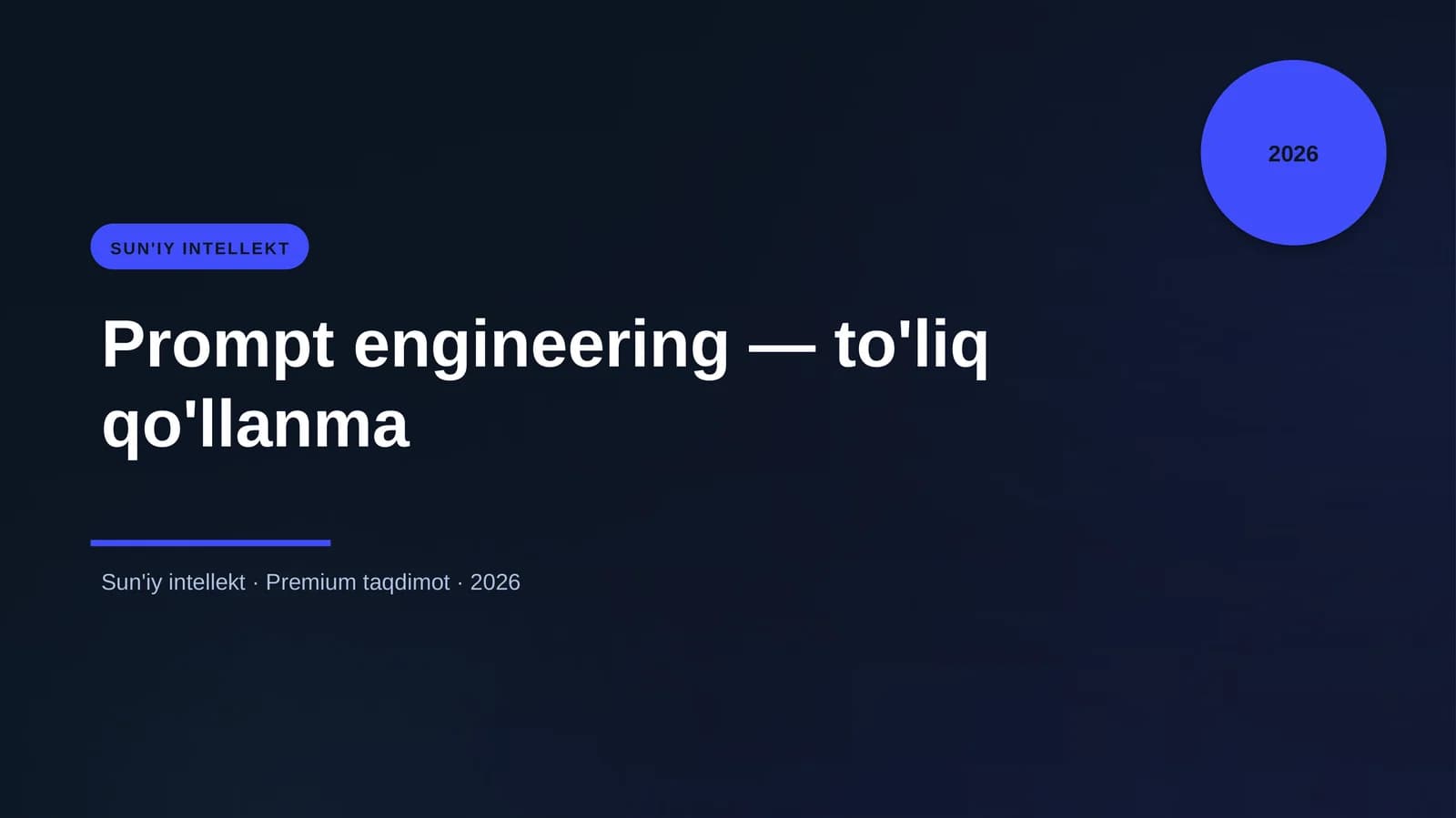 Prompt engineering — to'liq qo'llanma