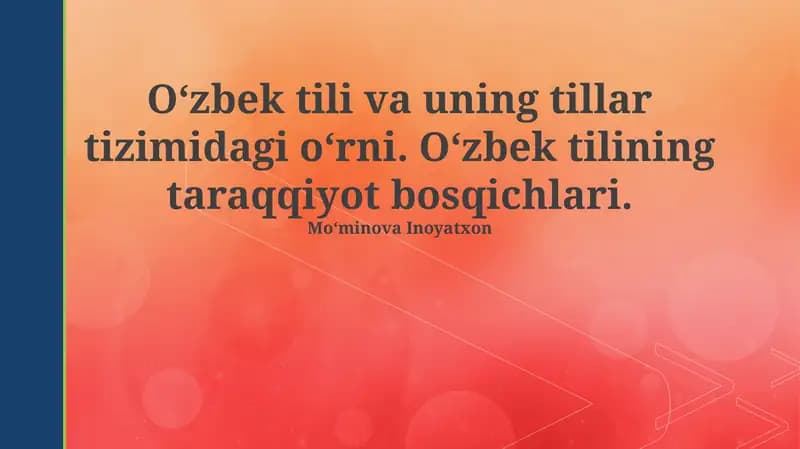 Oʻzbek tili va uning tillar tizimidagi oʻrni