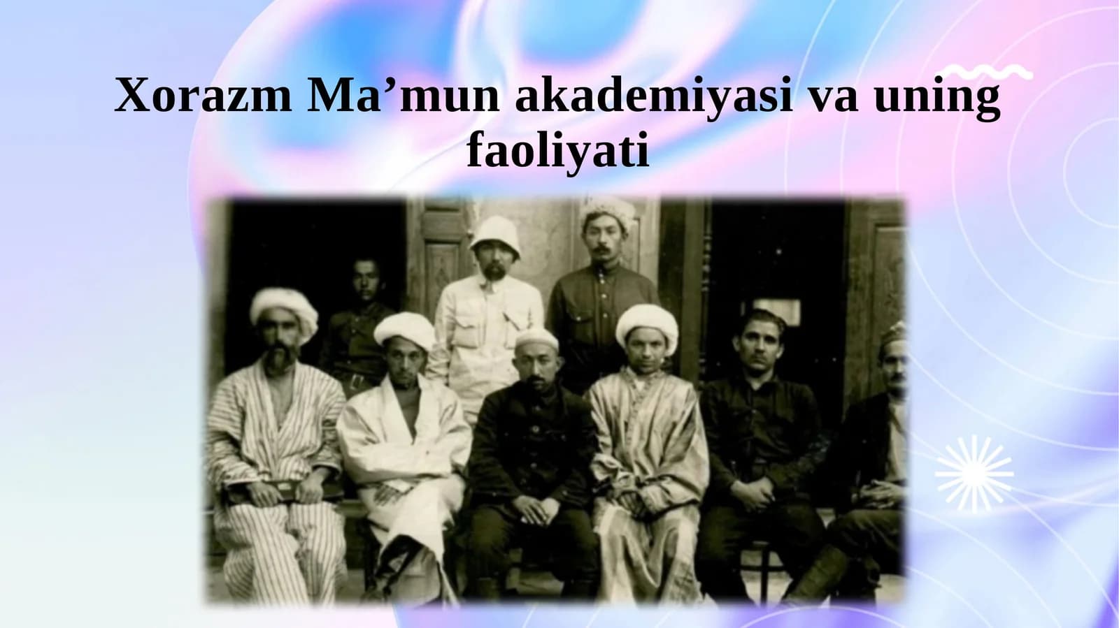 Xorazm Ma’mun akademiyasi va uning faoliyati