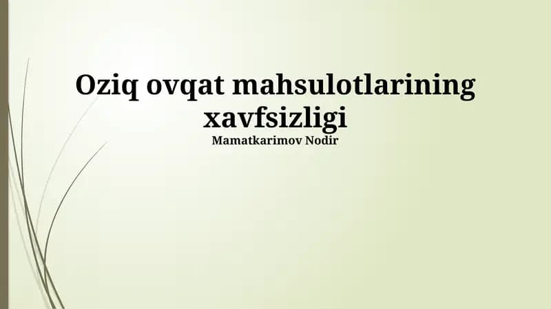 Oziq ovqat mahsulotlarining xavfsizligi