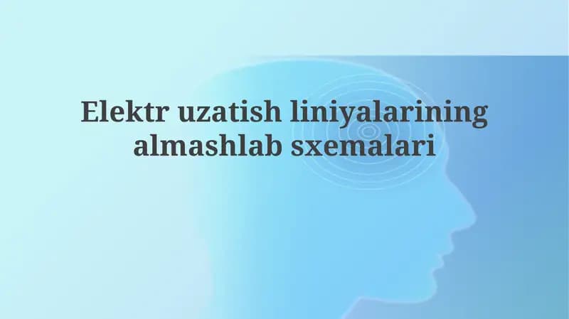 Elektr uzatish liniyalarining almashlab sxemalari