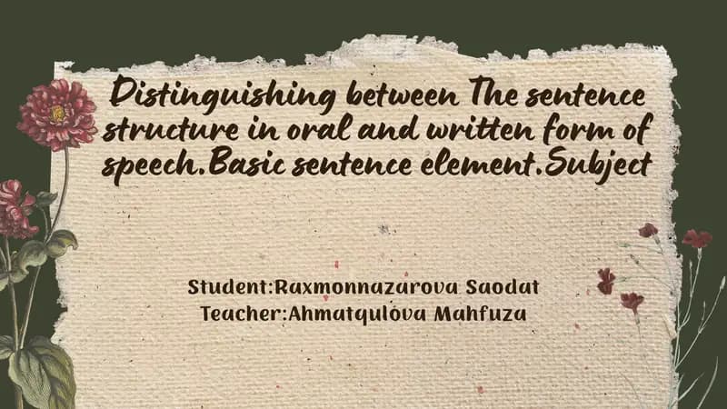 The sentence structure in oral and written form of speech