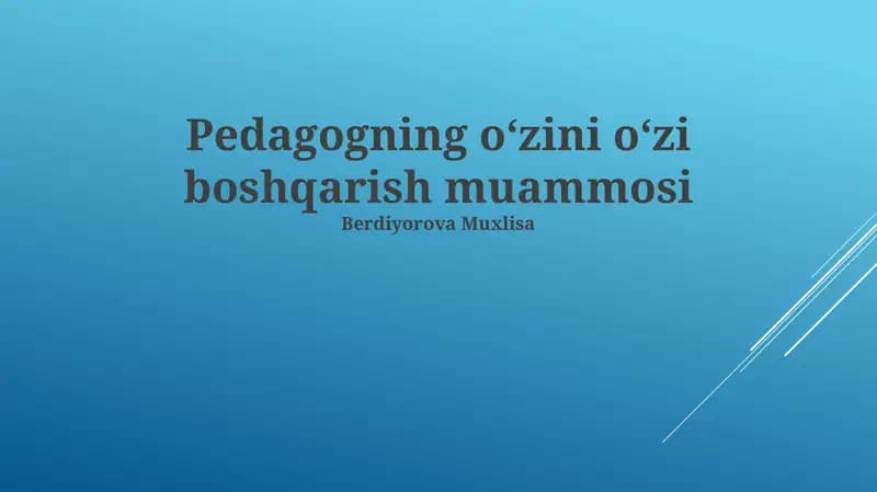 Pedagogning o'zini o'zi boshqarish muammosi