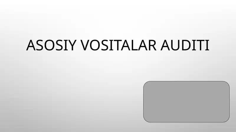 Asosiy vositalar auditi