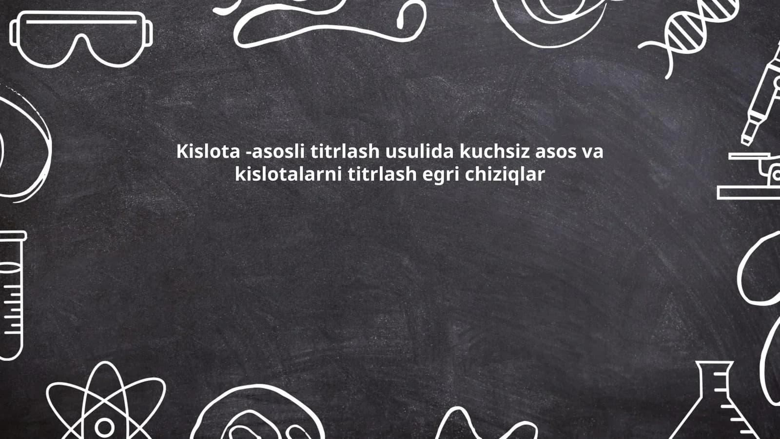 Kislota-asosli titrlash asoslari