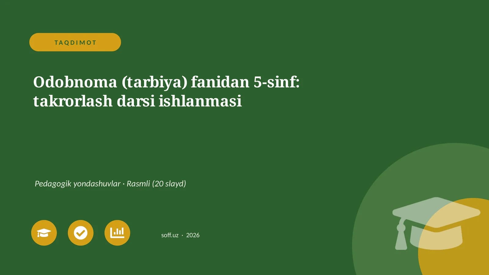 Odobnoma (tarbiya) fanidan 5-sinf: takrorlash darsi ishlanmasi