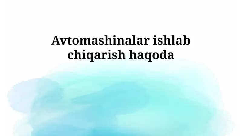 Avtomobil ishlab chiqarish