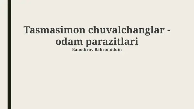 Tasmasimon chuvalchanglar - odam parazitlari