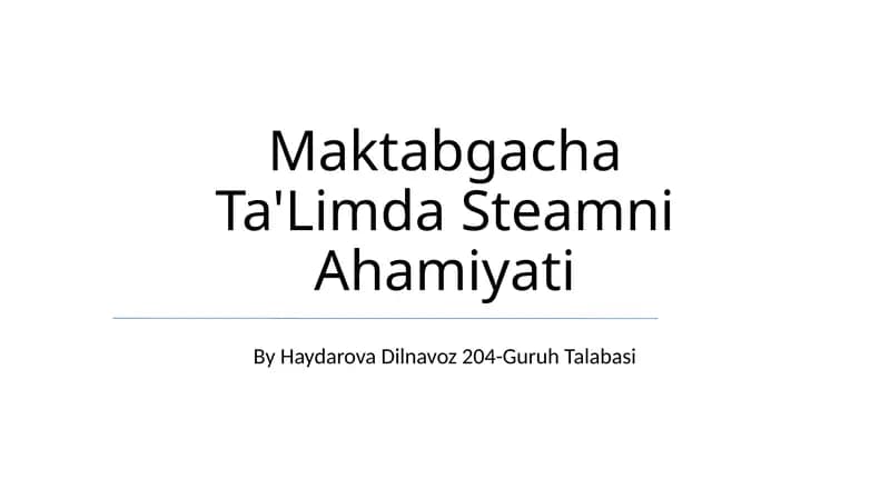 Maktabgacha Ta'Limda Steamni Ahamiyati