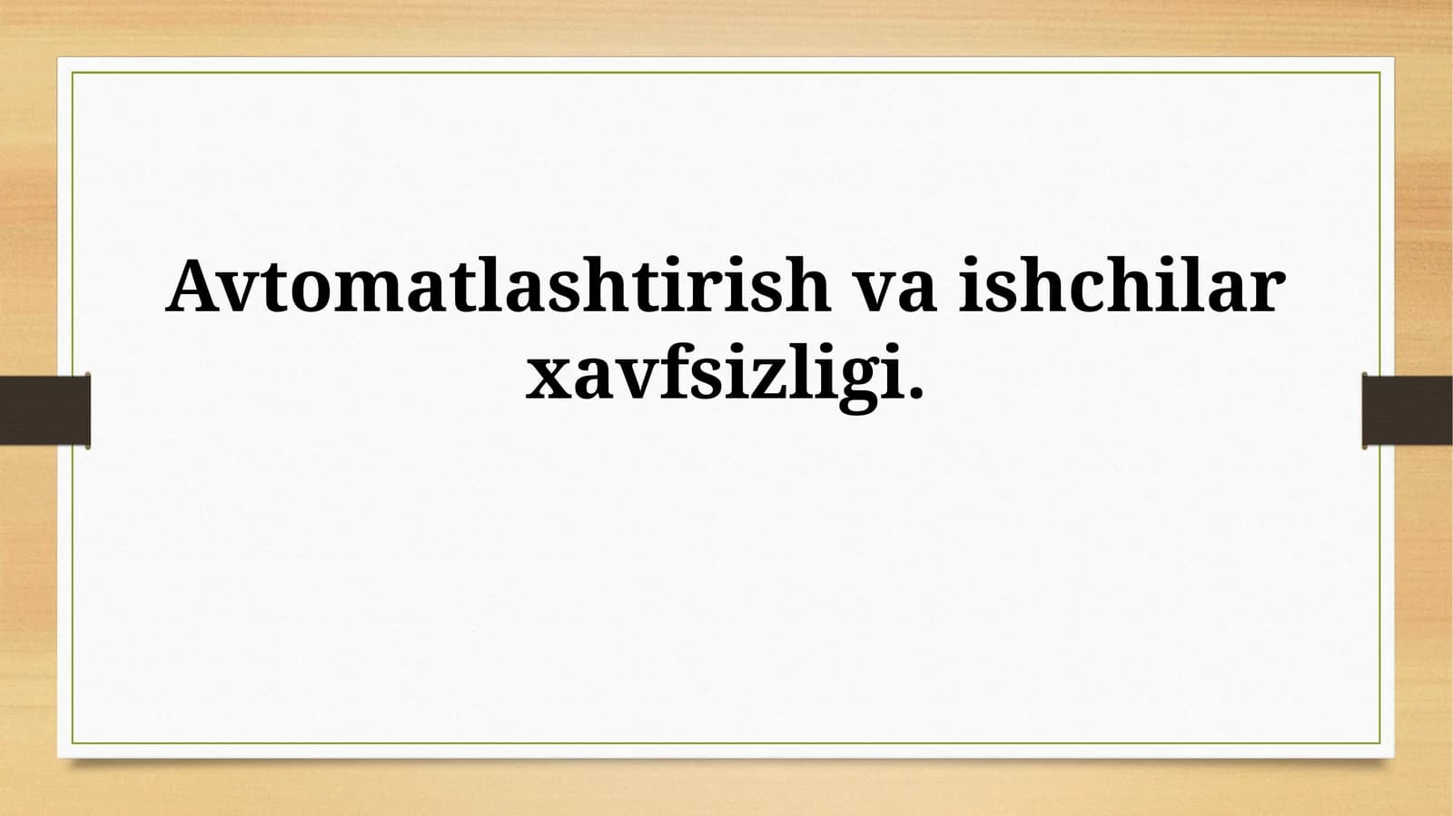 Avtomatlashtirish va ishchilarxavfsizligi