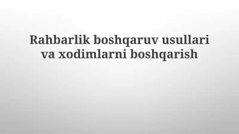 Rahbarlik boshqaruv usullari