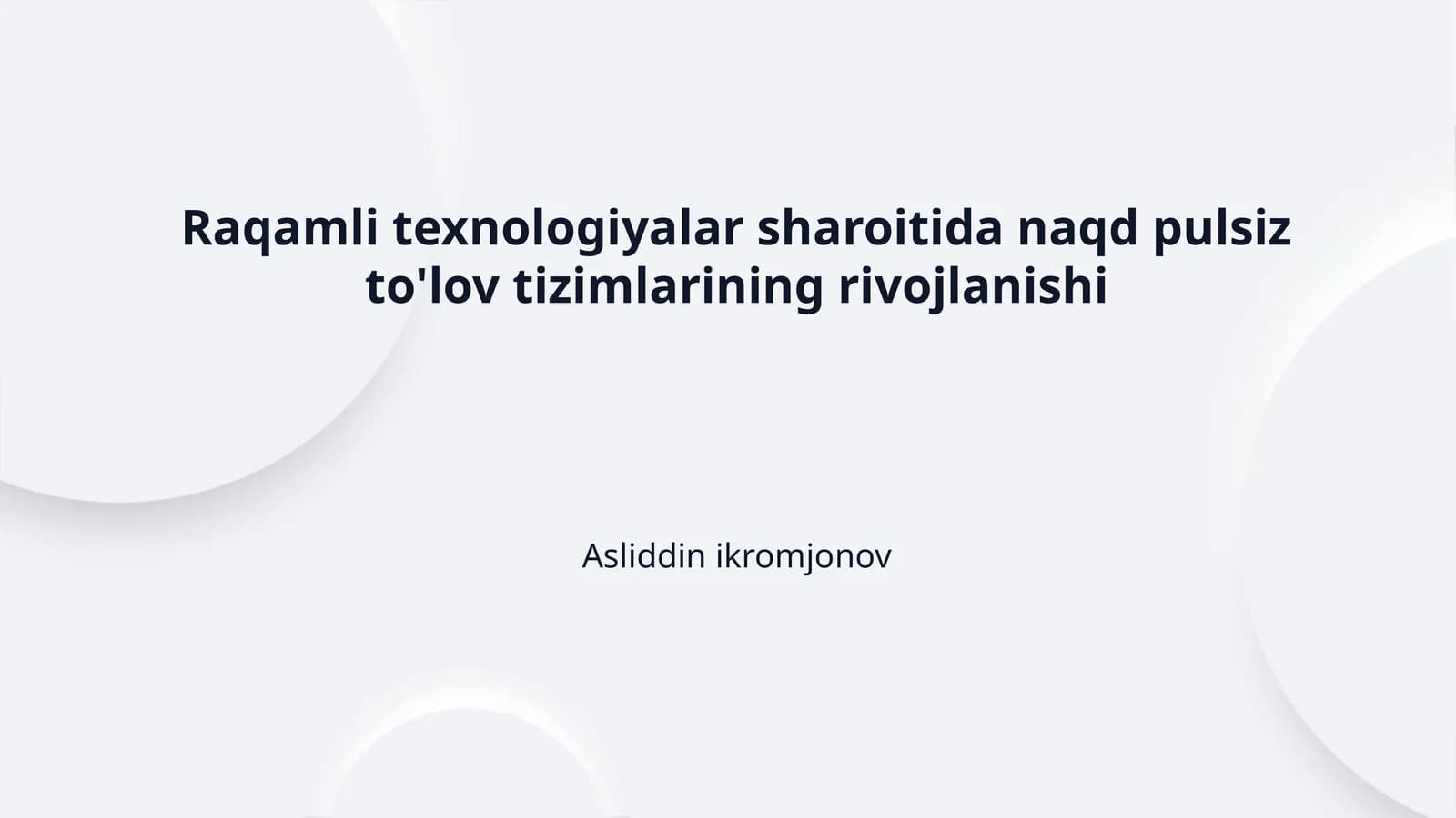 Raqamli texnologiyalar sharoitida naqd pulsiz to'lov tizimlarining rivojlanishi