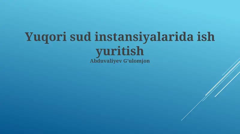 Yuqori sud instansiyalarida ish yuritish