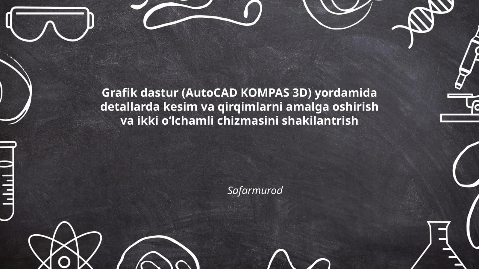 Grafik dastur (AutoCAD KOMPAS 3D)