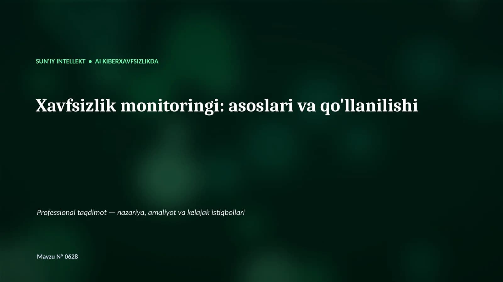SUN'IY INTELLEKT • AI KIBERXAVFSIZLIKDA