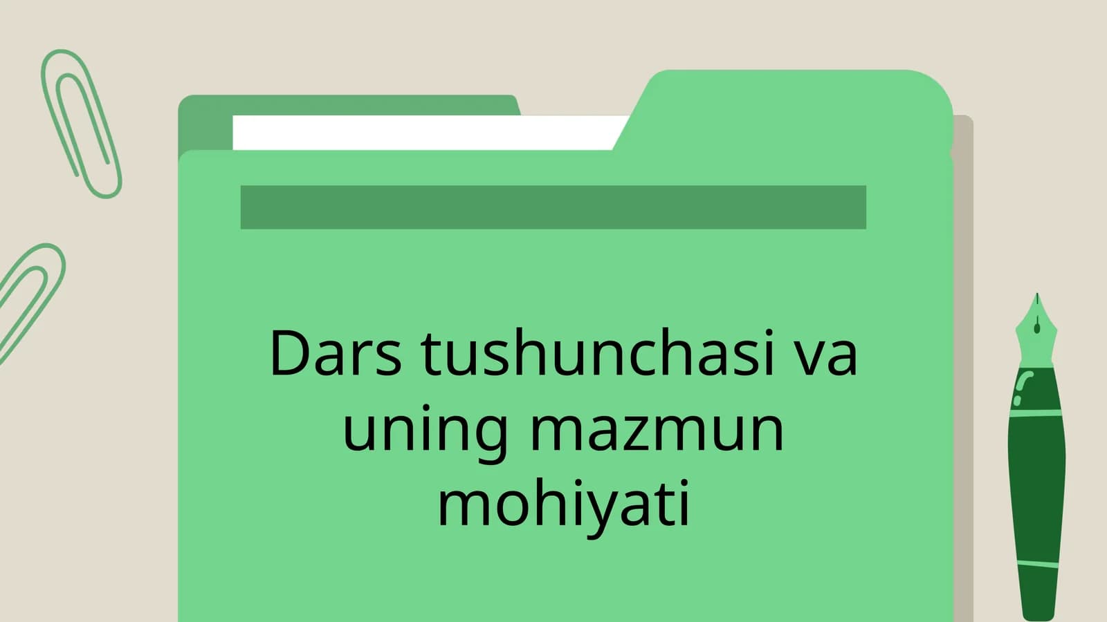 Dars tushunchasi va uning mazmun mohiyati