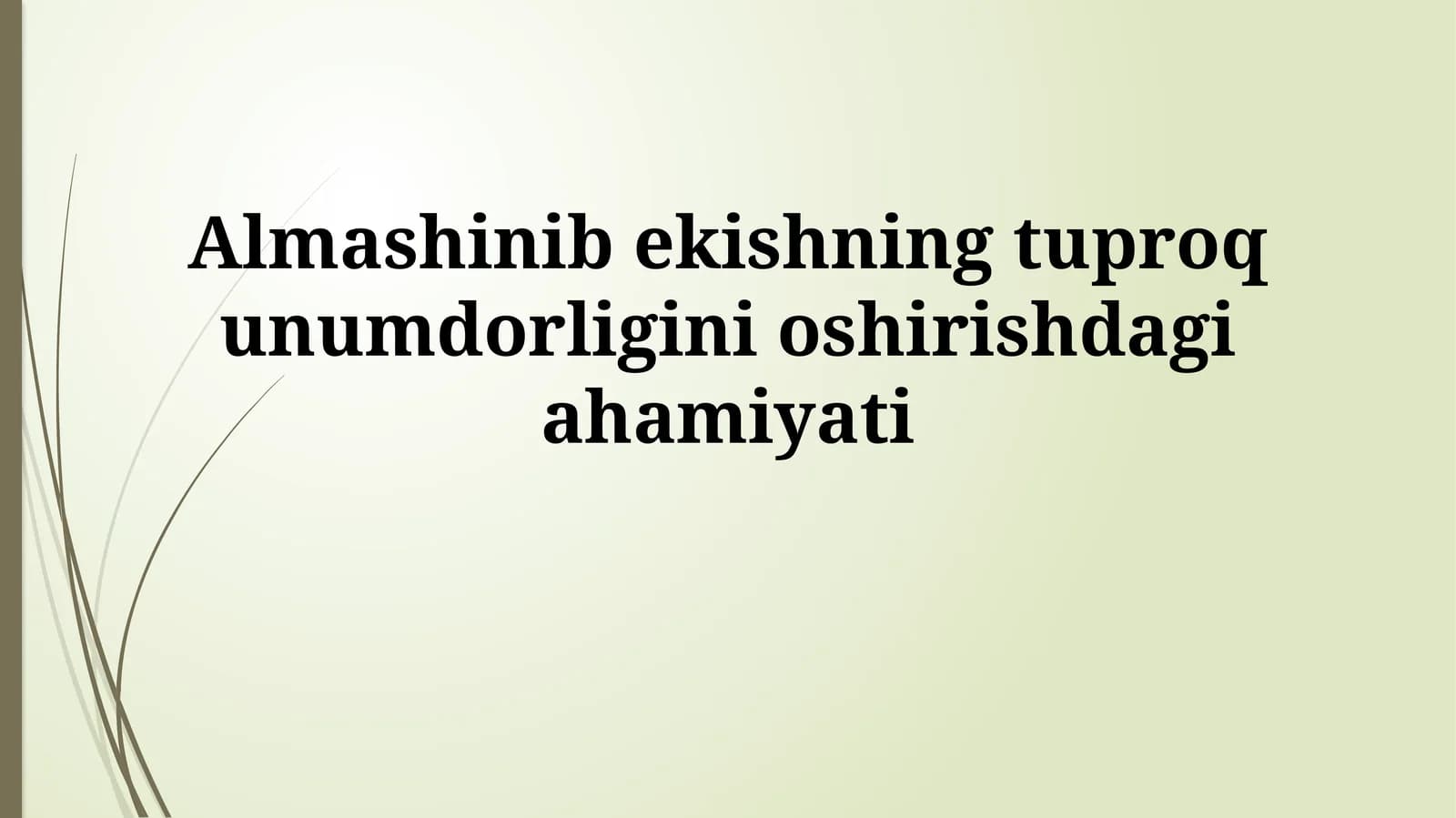 Organik o'g'itlarning tuproq unumdorliginioshirishdagiahamiyati