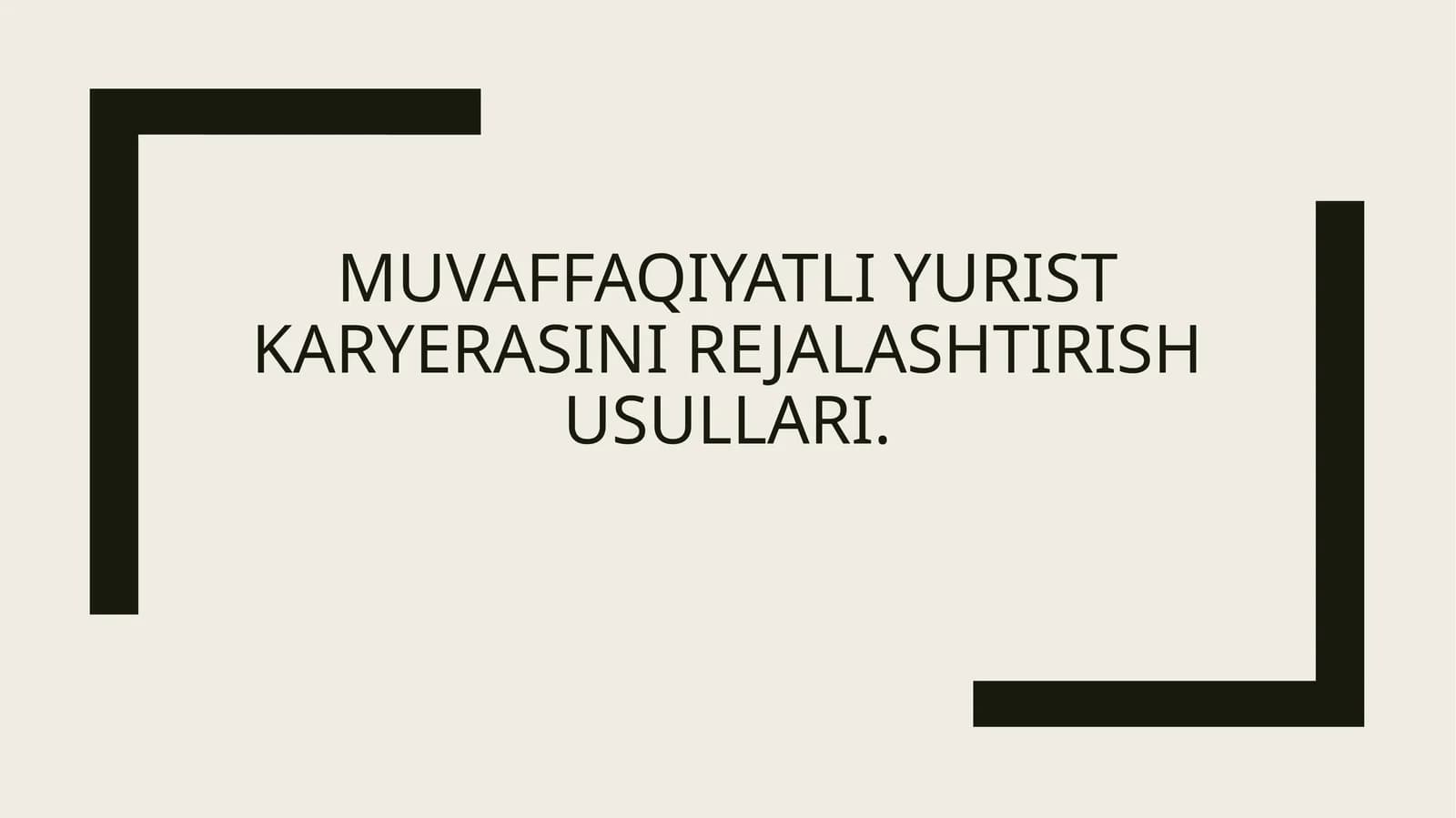 Muvaffaqiyatli yurist karyerasini rejalashtirish usullari