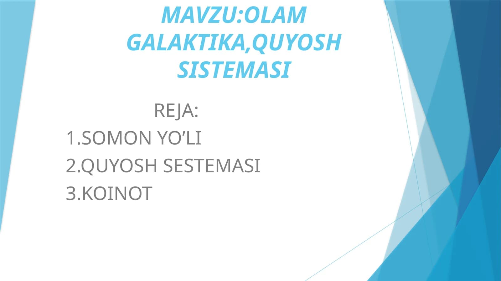 OLAM GALAKTIKA, QUYOSH SISTEMASI
