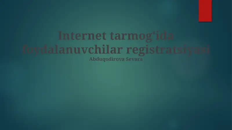 Internet Foydalanuvchilarni Ro'yxatdan O'tkazish Jarayoni