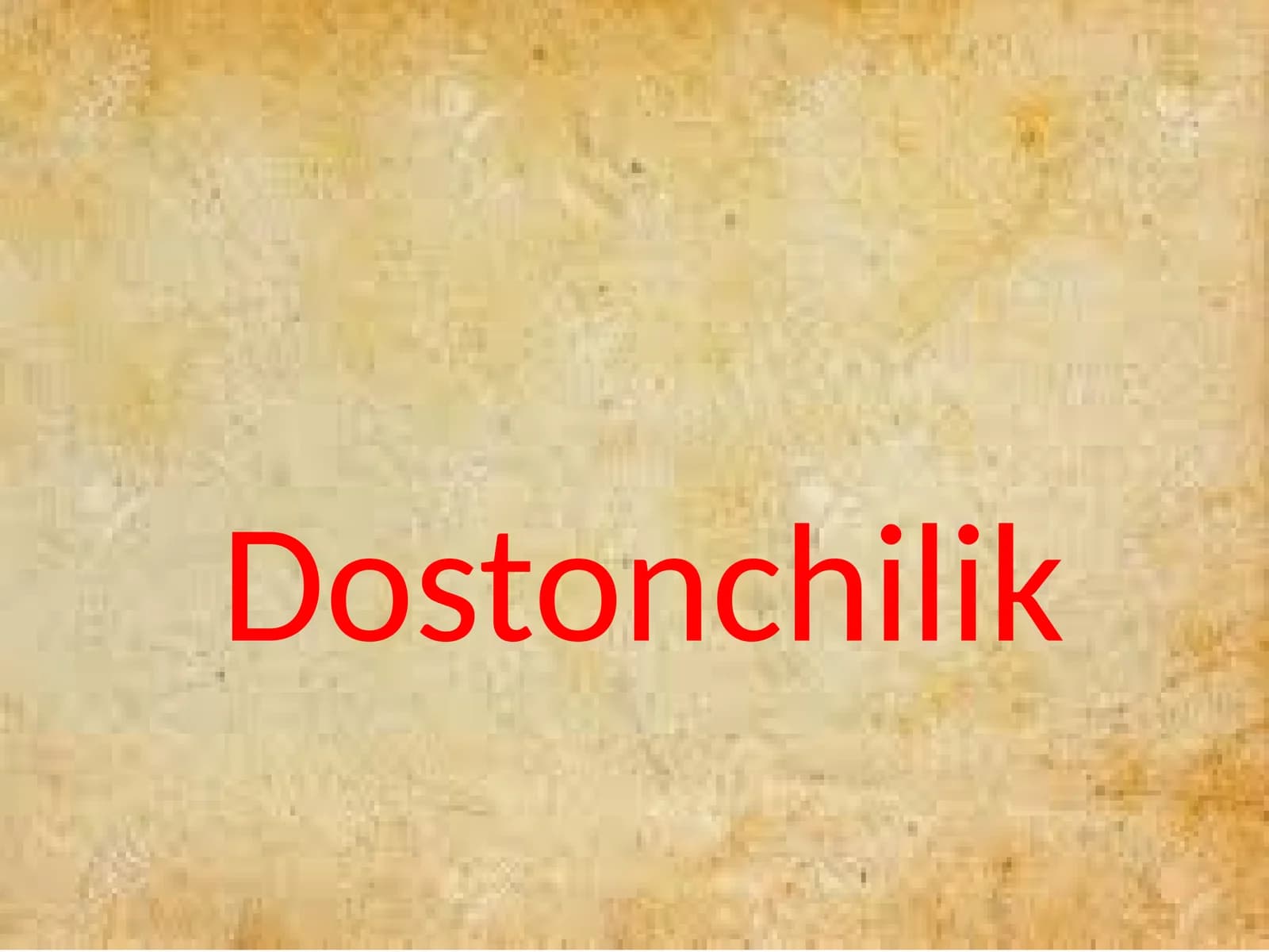 Dostonchilik